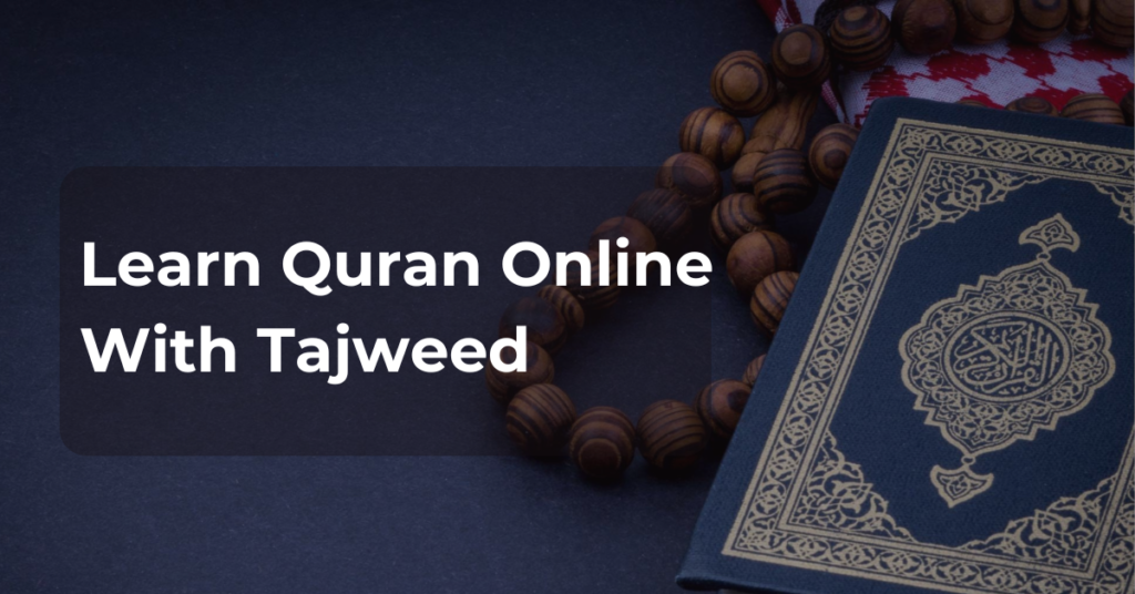 Learn Quran Online With Tajweed