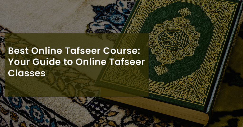 Best Online Tafseer Course